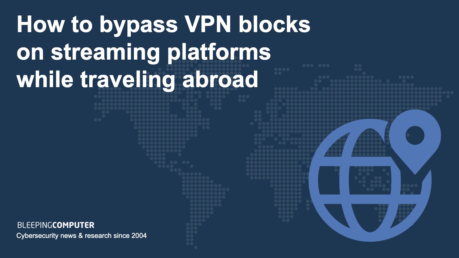 Bypass VPN blocks